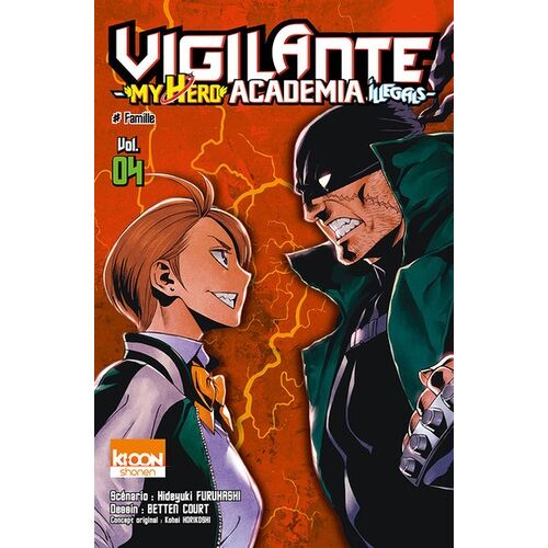 Vigilante ? My Hero Academia Illegals - Tome 4 : # Famille