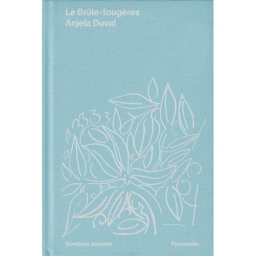 Le Brûle-Fougères Et Autres Poèmes