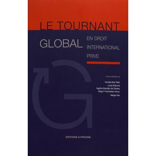 Le Tournant Global En Droit International Privé
