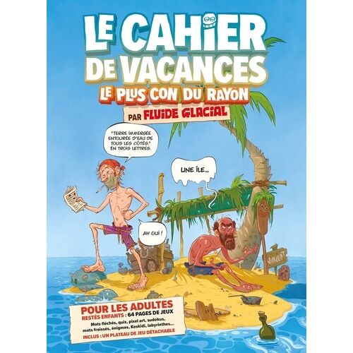 Le Cahier De Vacances Le Plus Con Du Rayon Par Fluide Glacial