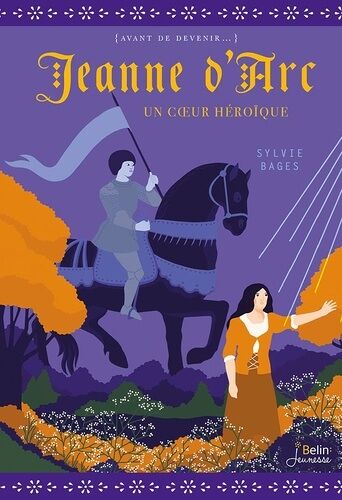 Jeanne D'arc - Un Coeur Héroïque