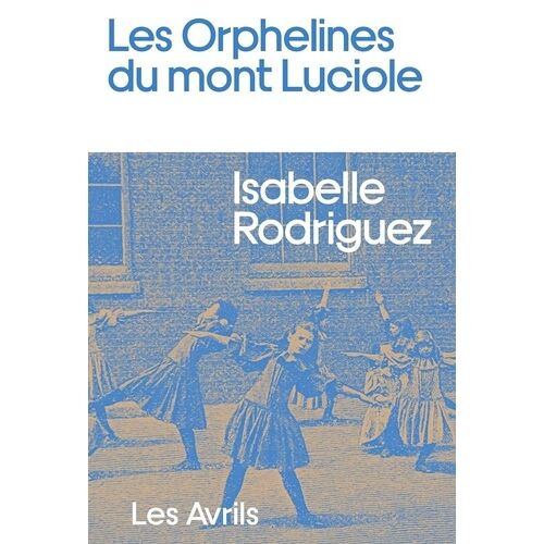Les Orphelines Du Mont Luciole