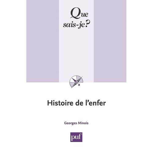 Histoire De L'enfer - Que Sais-Je 2e Édition