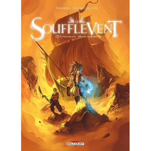Le Soufflevent - Tome 2 - Côtes Pirates - Monts Andémiens