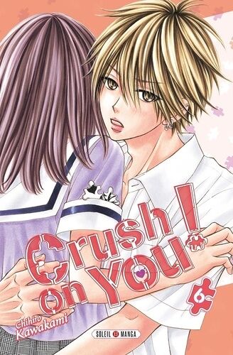 Crush On You - Tome 6
