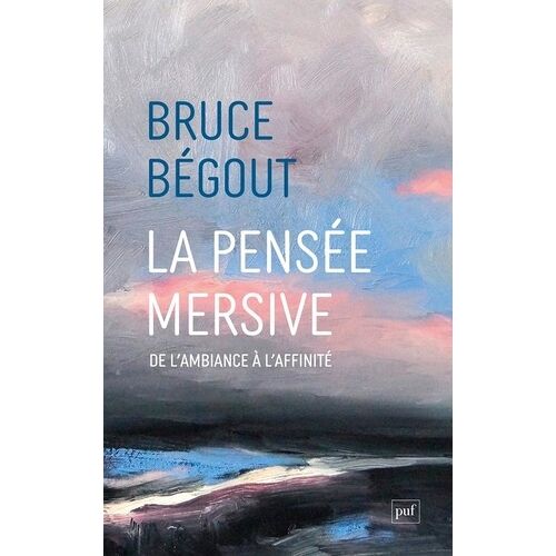 La Pensée Mersive - De L'ambiance À L'affinité