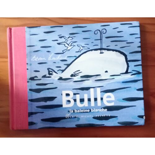 Bulle La Baleine Blanche