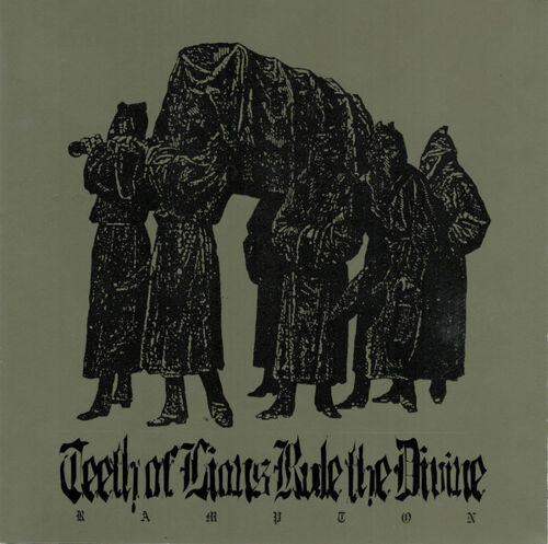 Teeth Of Lions Rule The Divine Rampton"