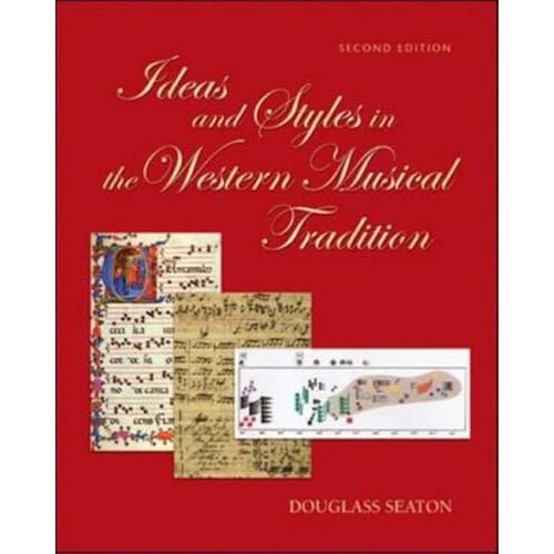 Ideas And Styles In The Western Musical Tradition