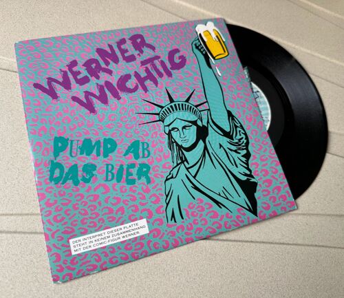 Werner Richtig : Pump Up Das Bier (Vinyle 7" - 45 Tours)