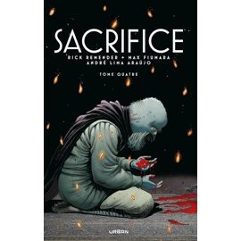 Sacrifice - Tome 4