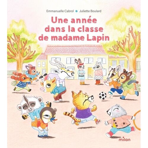 Une Année Dans La Classe De Madame Lapin