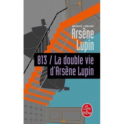 813, La Double Vie D'arsène Lupin