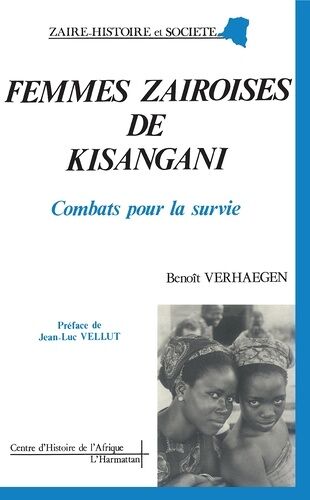 Femmes Zairoises De Kisangani - Combats Pour La Survie