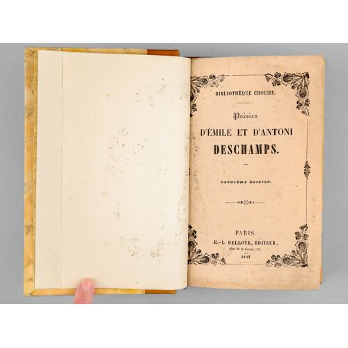 Poésies D'émile Et D'antoni Deschamps [Contient : ] Poésies De Emile Deschamps. Nouvelle Édition Revue Et Considérablement Augmentée Par L'auteur [ S