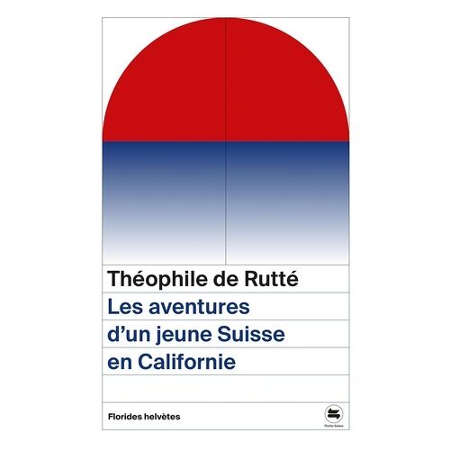 Les Aventures D'un Jeune Suisse En Californie