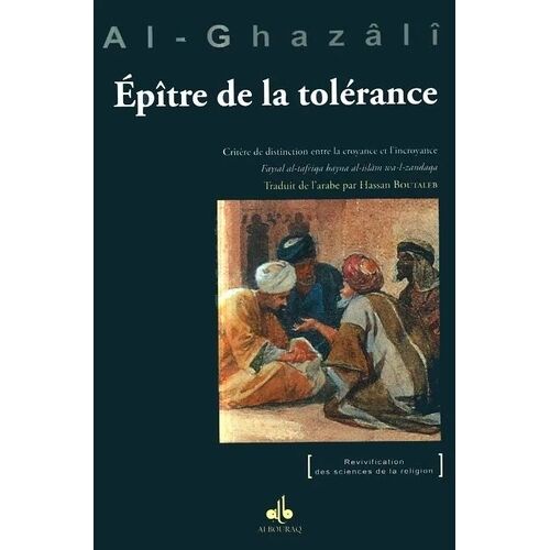 L'épître De La Tolérance - Critère De Distinction Entre La Croyance Et L'incroyance