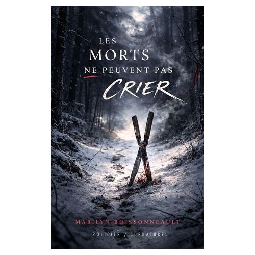 Les Morts Ne Peuvent Pas Crier