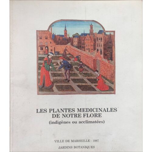 Les Plantes Médicinales De Notre Flore
