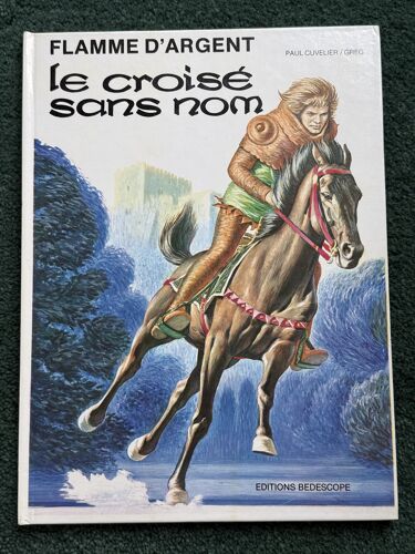 Flamme D'Argent - Le Croise Sans Nom (1985, Bédescope)