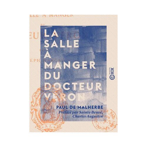 La Salle À Manger Du Docteur Véron