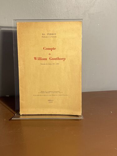 Compte De William Gunthorp Trésorier De Calais 1371 - 1372 Ed. Perroy 
