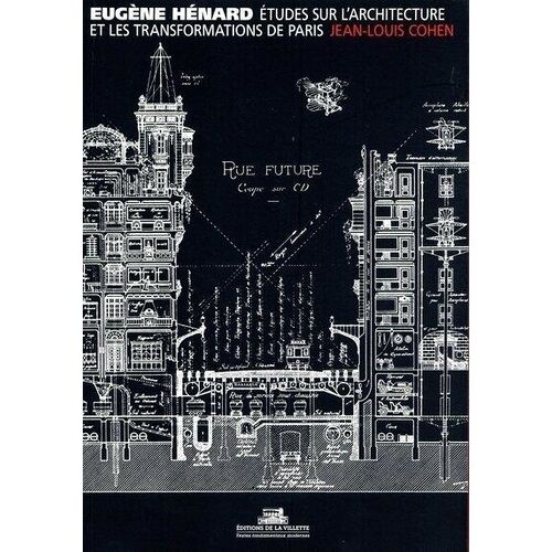 Etudes Sur L'architecture Et Les Transformations De Paris & Autres Écrits Sur L'architecture Et L'urbanisme