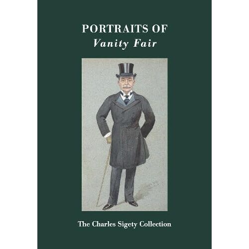 Portraits Of Vanity Fair: The Charles Sigety Collection