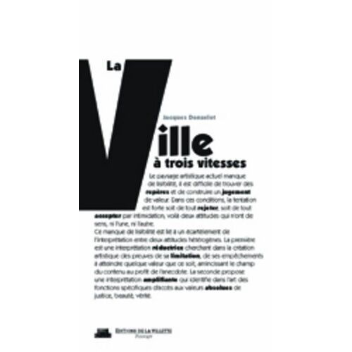 La Ville À Trois Vitesse - Et Autres Essais