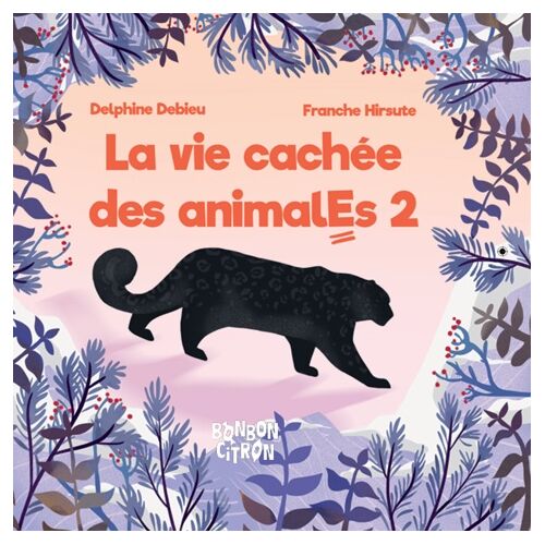La Vie Cachée Des Animales - Tome 2