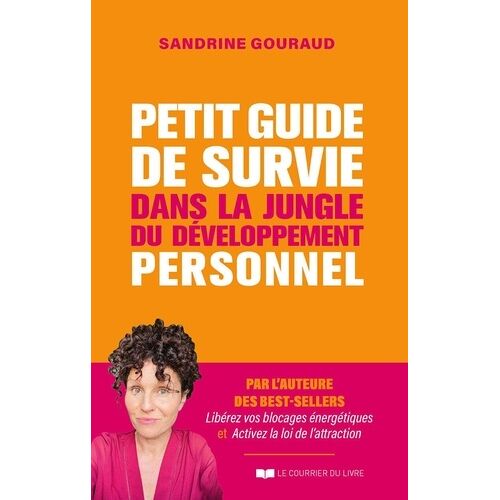 Petit Guide De Survie Dans La Jungle Du Développement Personnel
