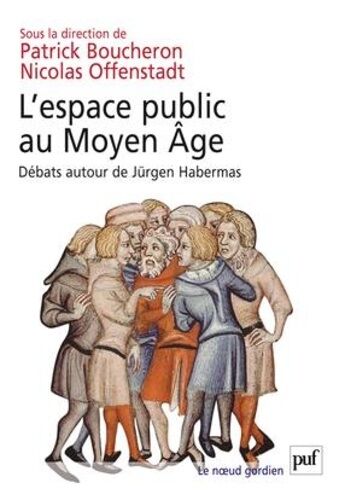 L'espace Public Au Moyen Age - Débats Autour De Jürgen Habermas
