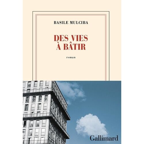 Des Vies À Bâtir