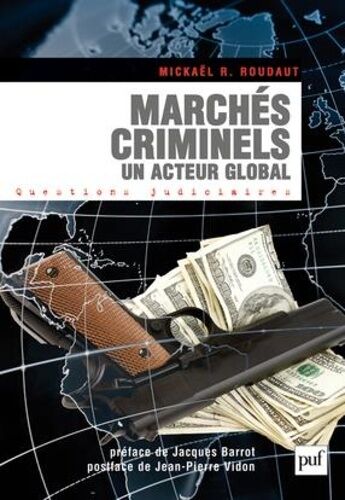Marchés Criminels - Un Acteur Global