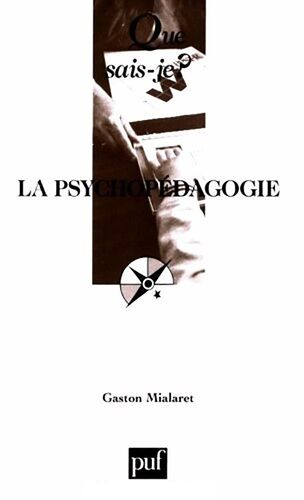 La Psychopédagogie - Que Sais-Je 5e Édition