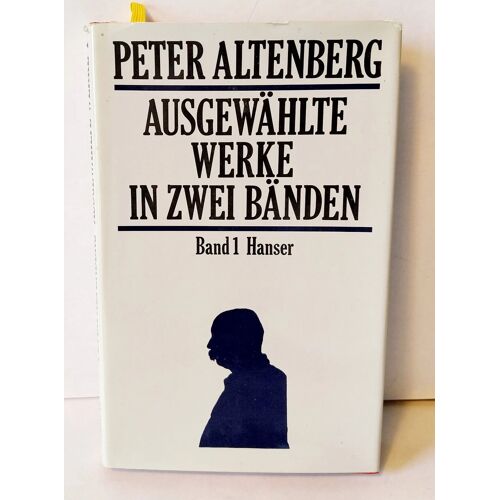 Ausgewählte Werke In Zwei Bänden; Teil: Bd.1. Altenberg, Peter, Allemand