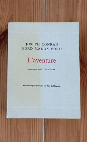L'Aventure. Joseph Conrad Ford Madox Ford