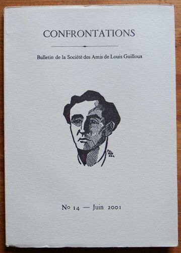 Confrontations - Bulletin De La Société Des Amis De Louis Guilloux - Numéro 14 De Juin 2001