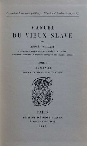 Manuel Du Vieux Slave - Tome I : Grammaire
