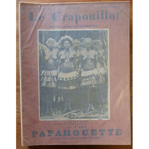 Crapouillot - Numéro De Avril 1931 : « Papahouette »
