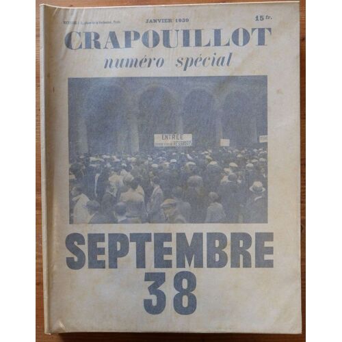 Crapouillot - Numéro De Janvier 1939 : «Septembre 38 »