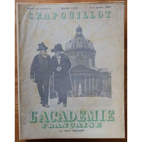 Crapouillot - Numéro De Mars 1939 : « L'académie Française »