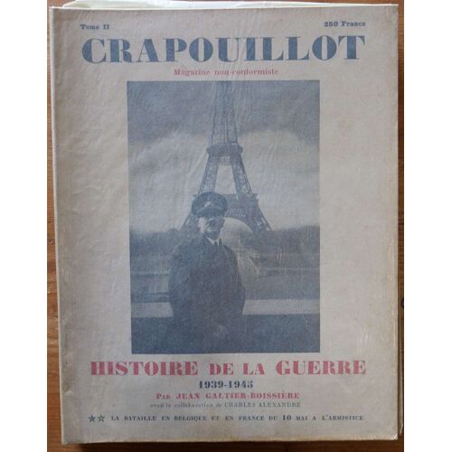 Crapouillot - Numéro Spécial : « Histoire De La Guerre 1939-1945 - Tome Ii »