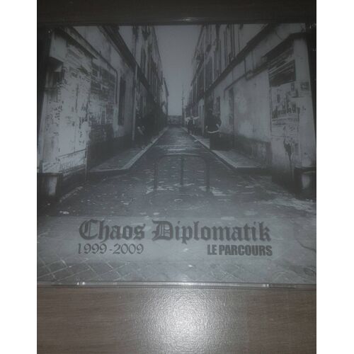 Chaos Diplomatik Le Parcours 1999-2009