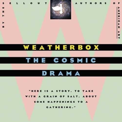 Weatherbox - The Cosmic Drama [Compact Discs]