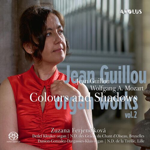 Zuzana Ferjencikova - Jean Guillou: Organ Works, Vol. 2 - "Coulors And Shadows" [Super-Audio Cd]