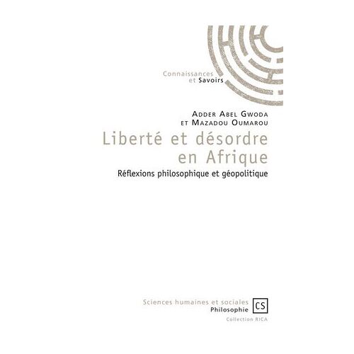 Liberté Et Désordre En Afrique