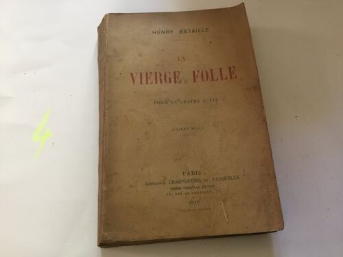 La Vierge Folle / Henry Bataille.