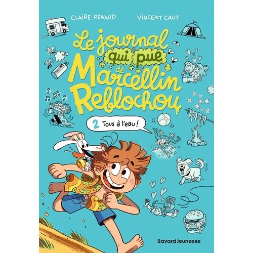 Le Journal Qui Pue De Marcellin Reblochou - Tome 2, Tous À L'eau !