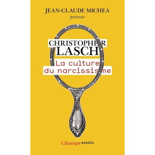 La Culture Du Narcissisme - La Vie Américaine À Un Âge De Déclin Des Espérances